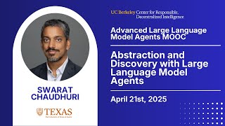 Famous Adv. LLM Agents MOOC | UC Berkeley Sp25 | Abstraction, Discovery w/ LLM Agents by Swarat Chaudhuri Wealth