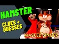 Hamster Performance, Clues and Guesses - Masked Singer - Episode 6