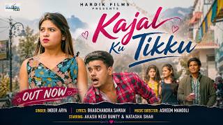 Kumaoni Song Kajal Ku Tikku Inder Arya Akash Negi Natasha Shah Asheem Mangoli Jassi Panwar