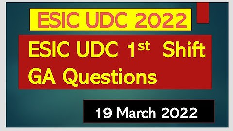 ESIC UDC 1st Shift GA Questions || ESIC UDC 2022 Exam Analysis #ESIC #esicudc2022 #esic_2022 #esic