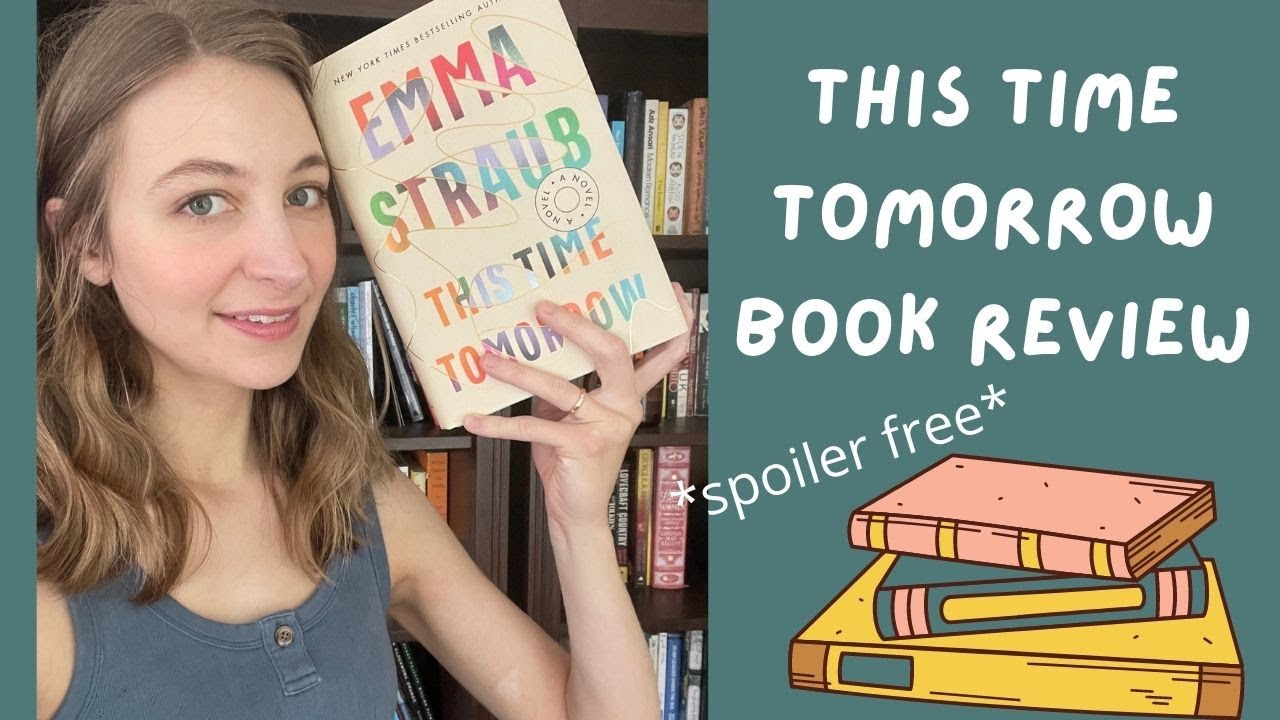 This Time Tomorrow by Emma Straub review (spoiler free)