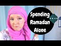 Benefits of a Lonely Ramadan