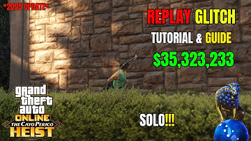 “FAST Solo Replay Glitch 2025 *Tutorial & Guide* – Cayo Perico $35.6M/Hour Method Still Working!”