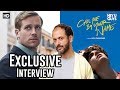 Luca Guadagnino - Call Me By Your Name Exclusive Interview