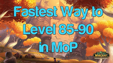 Fastest Way to Level 85-90 - WoW Leveling Guide - Dubisttot
