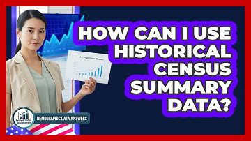 How Can I Use Historical Census Summary Data?