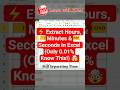 ⚡ Extract Hours, Minutes &amp; Seconds in Excel (Only 0.01% Know This!) 🤯 #shorts #excel
