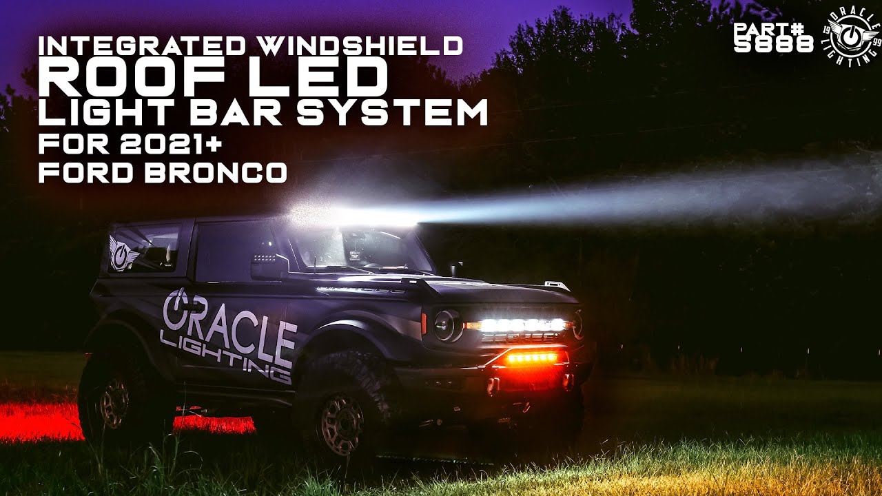 ORACLE Lighting Integrated Windshield Roof LED Light Bar System for 2021+  Ford Bronco