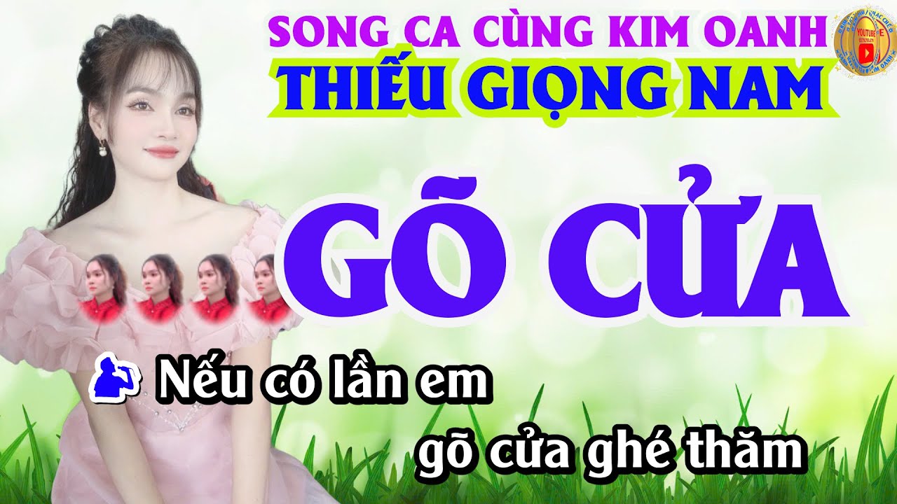 KARAOKE Gõ Cửa. Thiếu Giọng Nam .Song Ca Cùng Kim Oanh