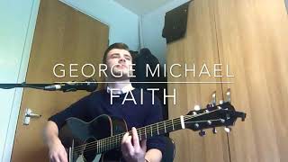 Video thumbnail of "George Michael - Faith - Acoustic Cover"