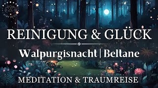 Lass deine Lebenskraft neu erblühen 🌸 Meditation &amp; Traumreise | Beltane | Walpurgisnacht | Glück