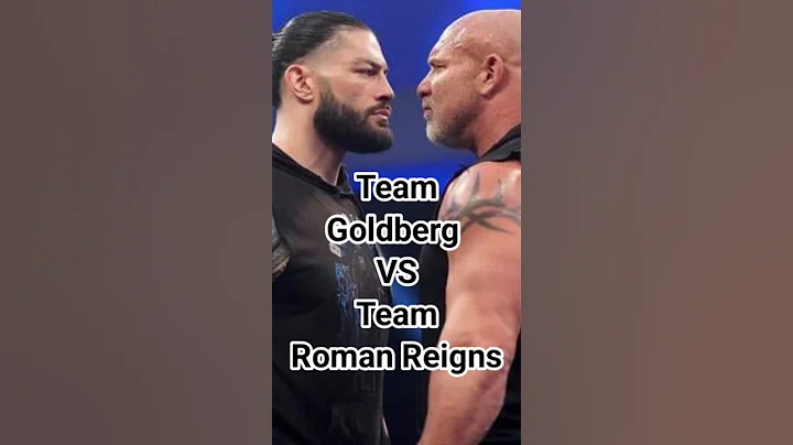 Team Goldberg vs Team Roman Reigns Which team will be win#shorts #trending #youtubeshorts #ytshorts