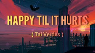 Tai Verdes - Happy til it hurts ( Lyric  Visualizer)