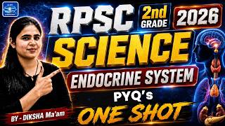 🔥 RPSC 2nd Grade Science 2026 | Endocrine system | PYQ's | One Shot by Diksha Ma'am