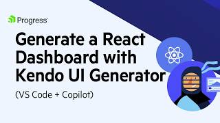 Generate a React Dashboard with Kendo UI Generator (VS Code + Copilot)