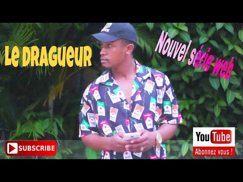 Le Dragueur - Comédie camerounaise (Comédie africaine)2018