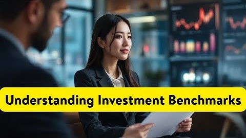 Understanding Investment Benchmarks