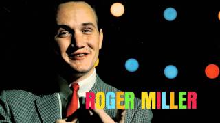 07 - Roger Miller - When Two Worlds Collide chords