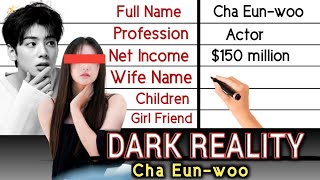 Cha Eun-woo real life secrets  | Wife, Net worth & Dramas |  Cha eunwoo Lifestyle Biography 2026
