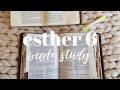 ESTHER 6 | BIBLE STUDY WITH ME