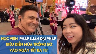 HỌC VIÊN PHÁP LUÂN ĐẠI PHÁP BIỂU DIỄN MÚA TRỐNG EO VÀO NGÀY TẾT BA TƯ #phapluandaiphap #falundafa