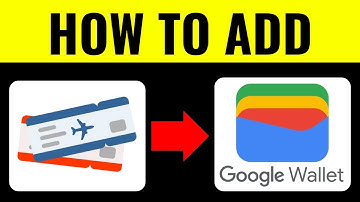 How To Add Plane Tickets To Google Wallet 2025 (QUICK & EASY)