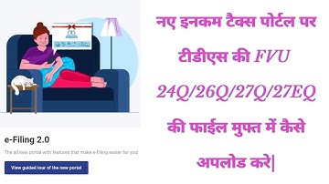 TDS Statement Upload 24Q/26Q/27Q/27EQ-How To Upload Online TDS Return FVU File on New Portal [Hindi]