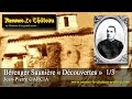 Rennes-le-Château Archive - Bérenger Saunière "Découvertes" 1/3 - Jean-Pierre Garcia