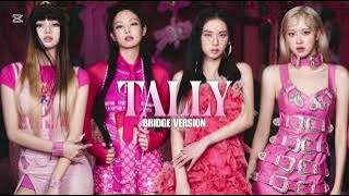 TALLY BRIDGE VER MADE BY @kyontheprizeofficial