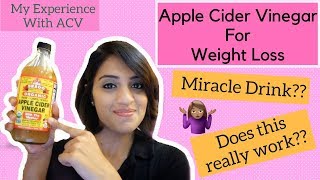Apple Cider Vinegar For Weight Loss | Does It Really Work ?? | My Experience With ACV Apple Cider Vinegar For Weight Loss | Does It Really Work ?? | My Experience With ACV