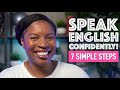 7 SIMPLE STEPS To Speaking English With Confidence