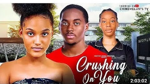 CRUSHING ON YOU - PETER KOMBA, OENE NELLY. 2025 LATEST NOLLYWOOD MOVIE.