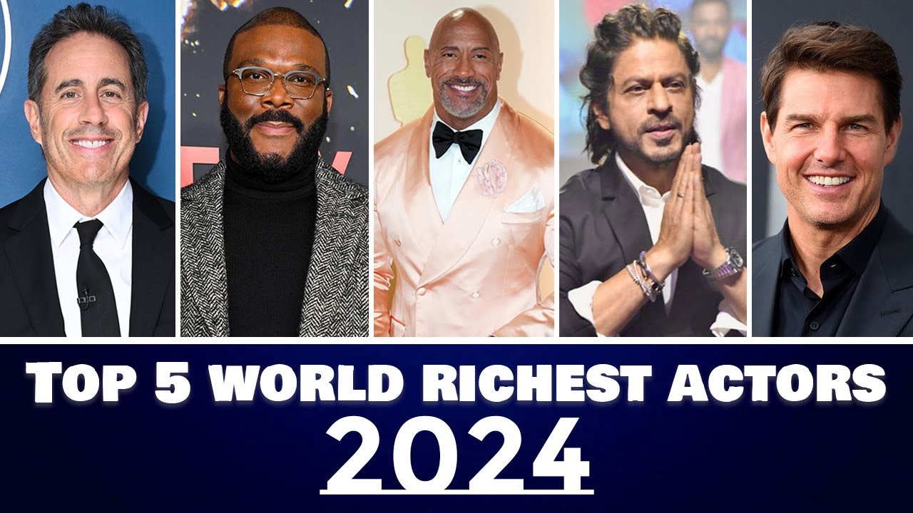 Top 5 Richest Actors in the World 2024 - YouTube