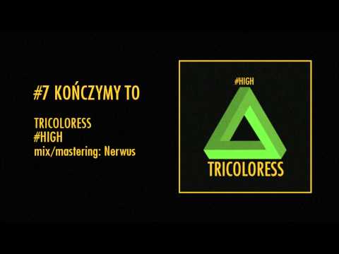 Tricoloress - Kończymy