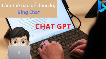 Hướng dẫn đăng ký Bing Chat nhanh chóng | Chat GPT | ComeTech
