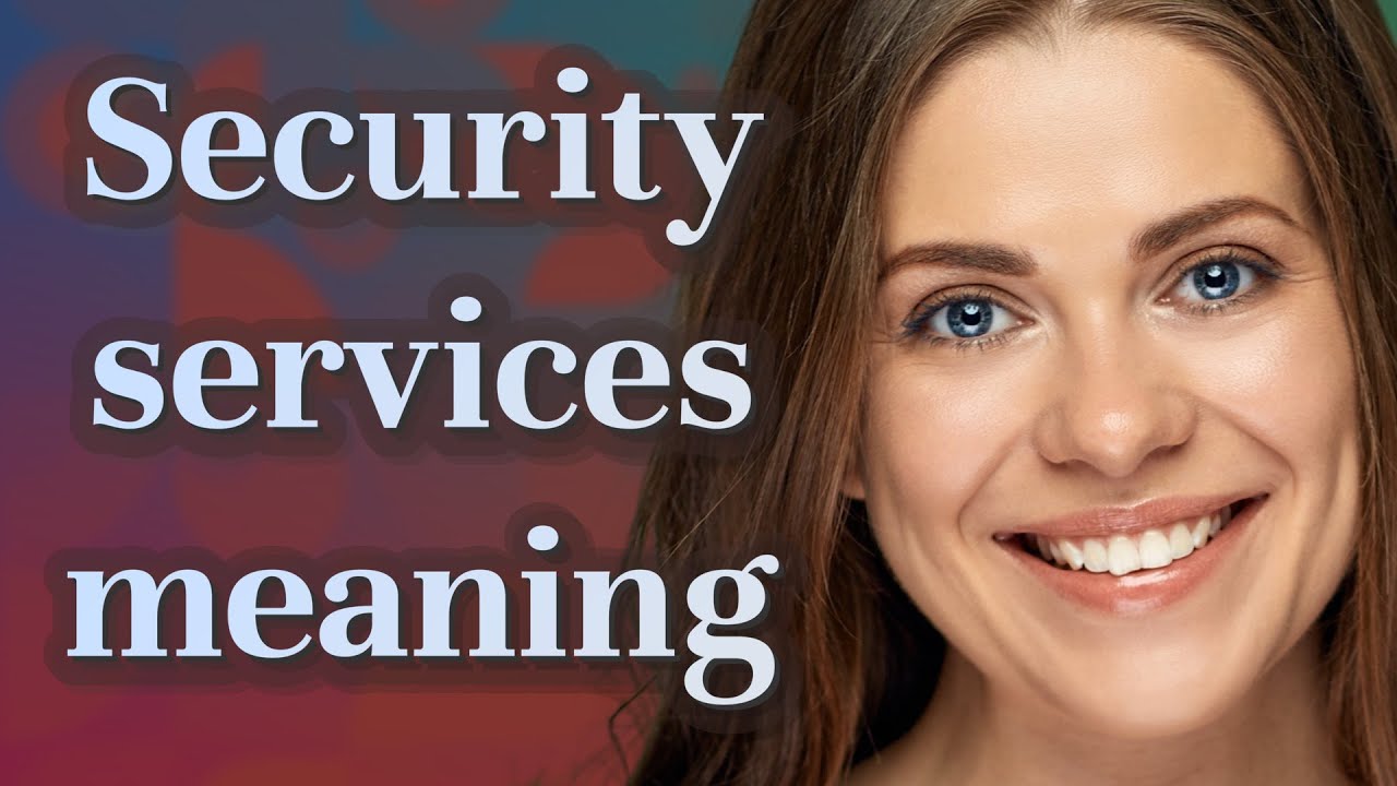 Security services | meaning of Security services