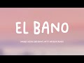 EL BANÕ - Enrique Iglesias, Bad Bunny, Natti Natasha (REMIX) [Lyrics Video] 🌋