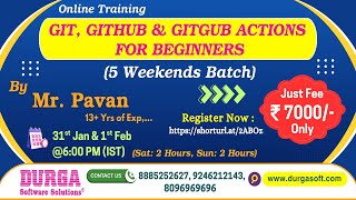GIT, GITHUB & GITGUB Actions for Beginners (5 Weekends Batch) Online Training @ DURGASOFT