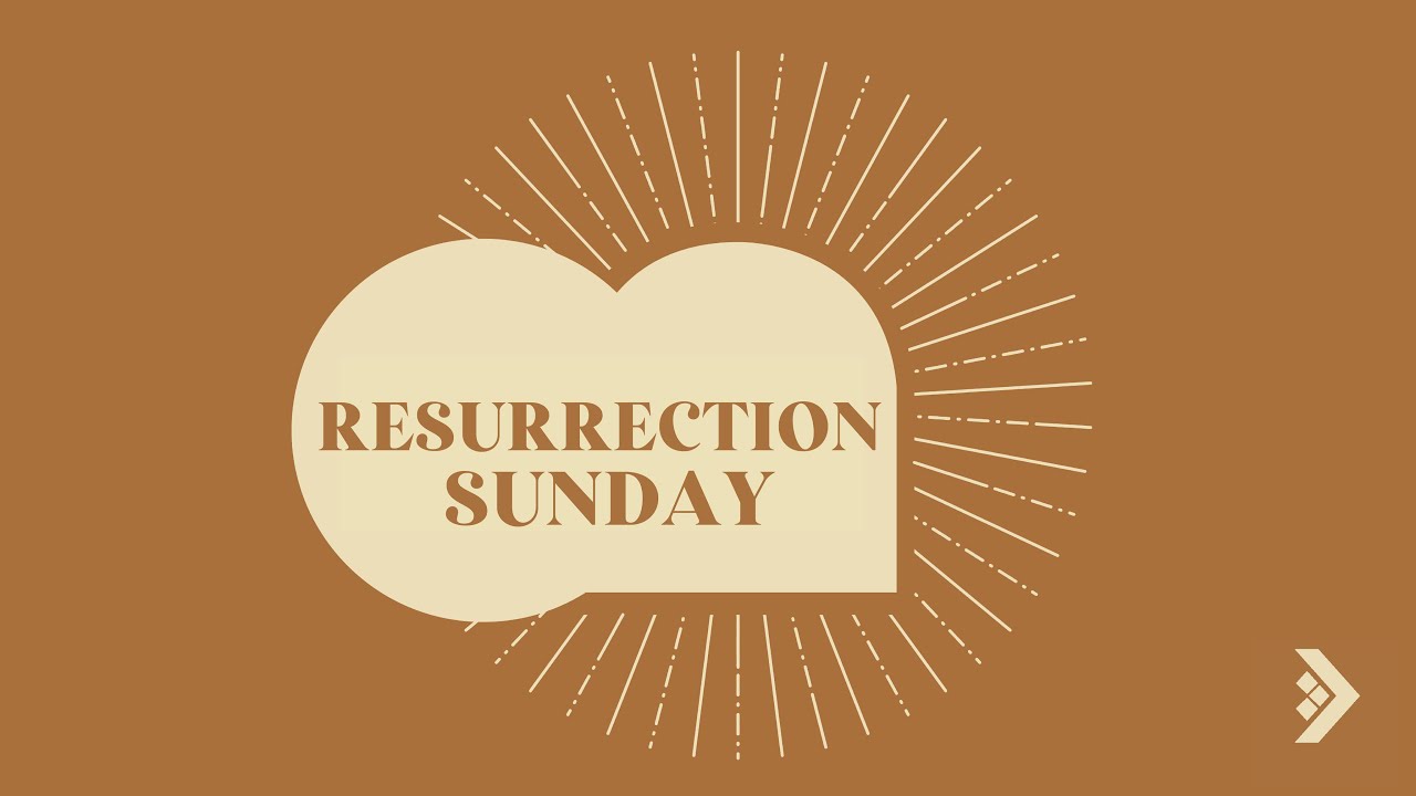 Easter: Resurrection Sunday