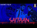 Saitaan - Tamil Horror & Love | Short Film | Pavithiran | Thageetzz | Thiru | Harishankar
