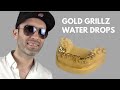 Gold grillz water drops