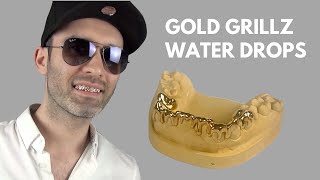 Gold Grillz Water Drops