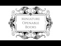 Miniature Openable Books Tutorial