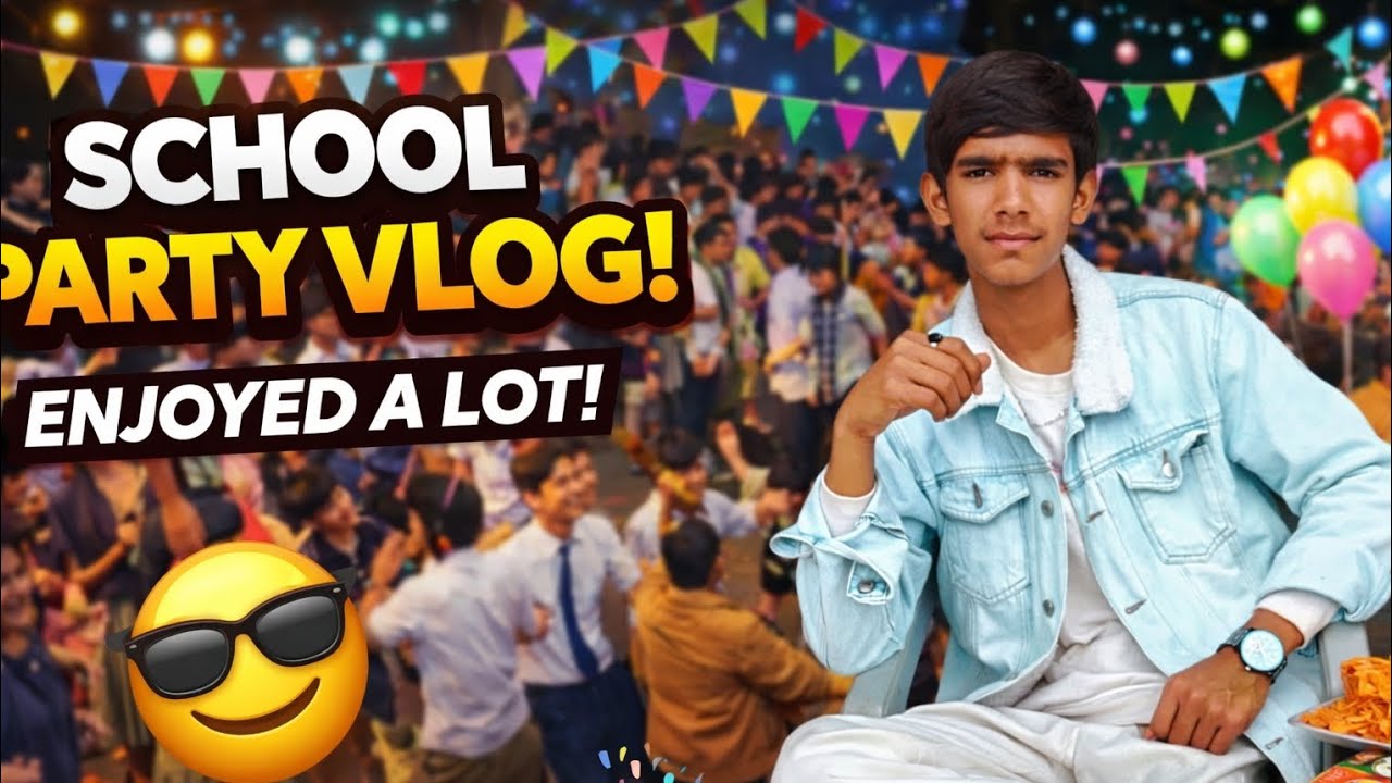 Enjoying School Party 🎉 | Best Memories with Friends | School Vlog 2026