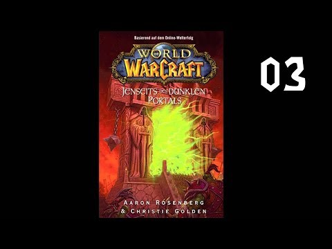 World of Warcraft - Jenseits des dunklen Portals - Kapitel 3