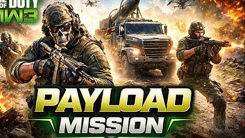 COD MW3 | PAYLOAD Mission Intro – Full Action Begins 🚛🔥