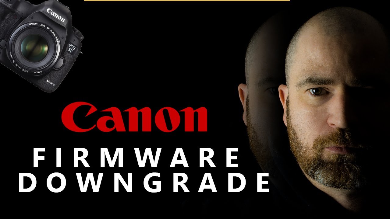 How to DOWNGRADE your Canon Firmware - YouTube