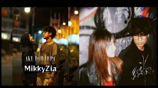 Aku Dah Lupa X Garam Dan Madu  Zia Mikky Naykilla Tenxi Jemsii  Slowed U0026 Revern Version