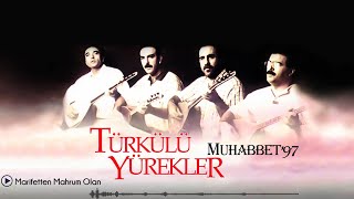 Türkülü Yürekler - Muhabet 97 Full Albüm