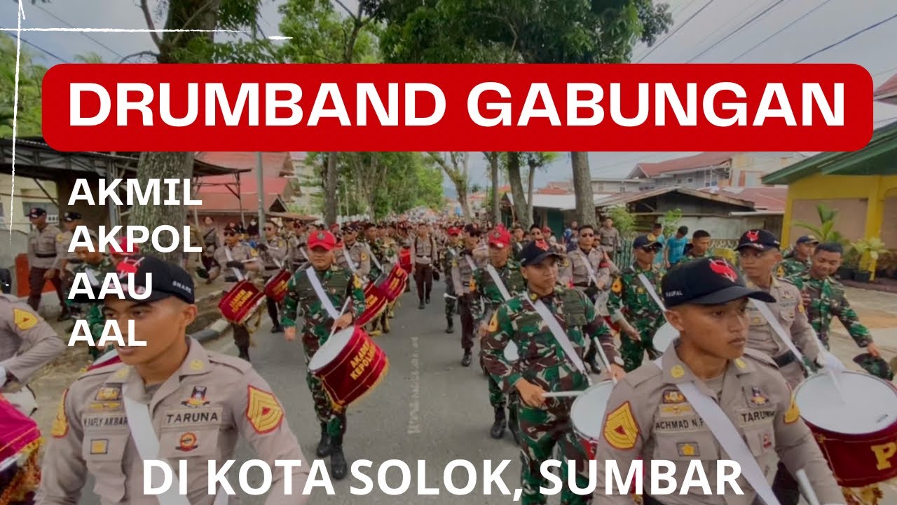 GANTENG GANTENG MEMUKAU MATA, Kirab Gabungan Drumband di kota Solok Sumatra Barat